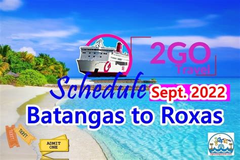 schedule of 2go batangas to roxas city|Batangas to Roxas Ferry Schedule of 2GO Travel.